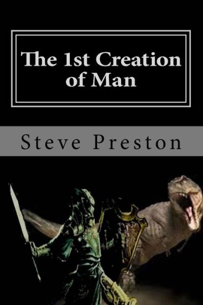 Cover for Steve Preston · The 1st Creation of Man: Book 1 History of Mankind (Paperback Book) (2014)