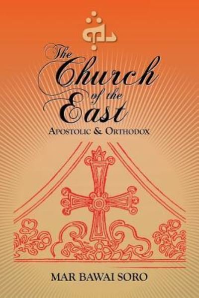 Cover for Mar Bawai Soro · The Church of the East (Paperback Book) (2014)