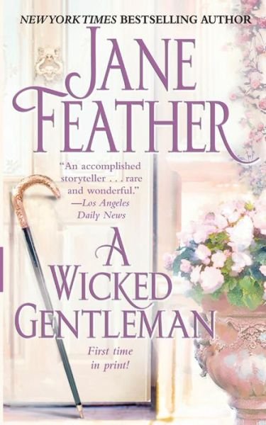 A Wicked Gentleman - Jane Feather - Books - Gallery Books - 9781501107535 - November 15, 2014