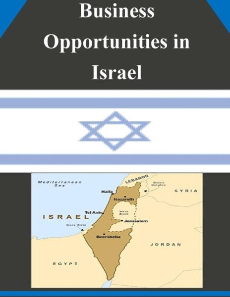 Cover for U.s. Department of Commerce · Business Opportunities in Israel (Paperback Book) (2014)