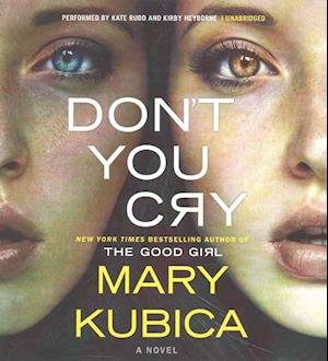 Cover for Mary Kubica · Don't You Cry (CD) (2016)