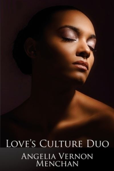 Cover for Angelia Vernon Menchan · LOVE'S Culture Duo (Paperback Book) (2015)