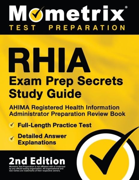 Cover for Matthew Bowling · RHIA Exam Prep Secrets Study Guide - AHIMA Registered Health Information Administrator Preparation Review Book, Full-Length Practice Test, Detailed Answer Explanations (Paperback Book) (2021)