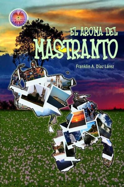 Cover for Franklin Alberto Diaz Larez · El Aroma Del Mastranto (Paperback Book) (2015)