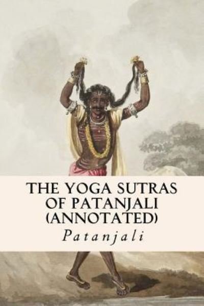 Cover for Patanjali · The Yoga Sutras of Patanjali (annotated) (Taschenbuch) (2015)