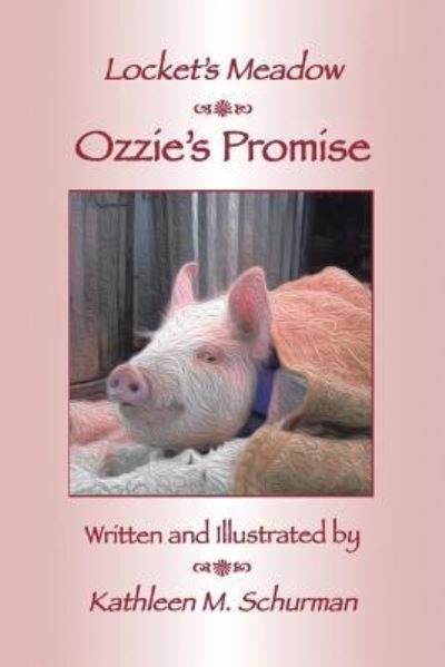 Cover for Kathleen M Schurman · Ozzie's Promise (Pocketbok) (2017)