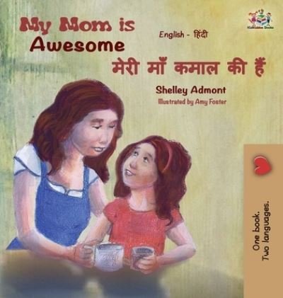 Cover for Shelley Admont · My Mom is Awesome (Hardcover Book) (2018)