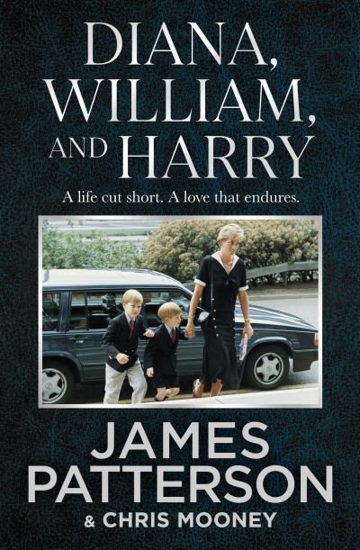 Cover for James Patterson · Diana, William and Harry (Hardcover Book) (2022)