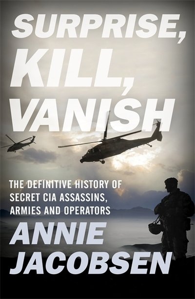 Cover for Annie Jacobsen · Surprise, Kill, Vanish (Taschenbuch) (2019)