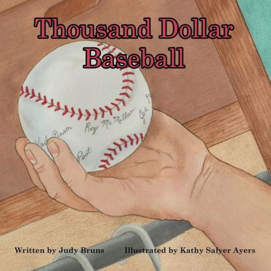 Thousand Dollar Baseball - Judy Bruns - Books - 3 JW LLC DBA Coco Publications - 9781532318535 - July 31, 2017