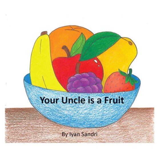 Cover for Iyan Sandri · Your Uncle is a Fruit (Paperback Bog) (2019)