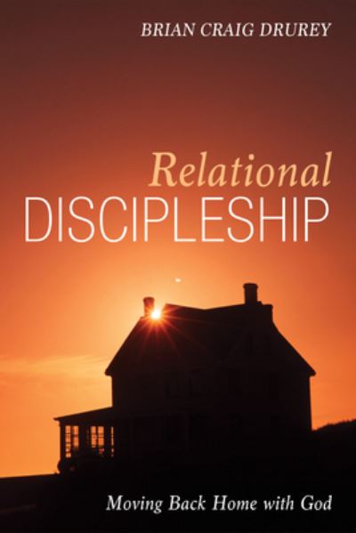 Cover for Brian Craig Drurey · Relational Discipleship (N/A) (2017)