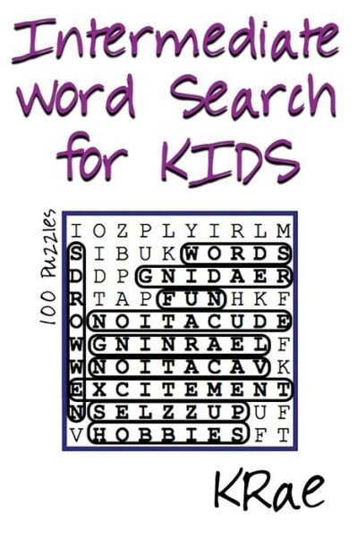 Intermediate Word Search for Kids - Krae - Kirjat - Createspace Independent Publishing Platf - 9781533436535 - perjantai 10. kesäkuuta 2016