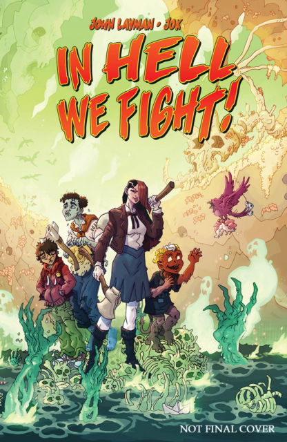 In Hell We Fight! Volume 1: A Snowball's Chance - John Layman - Livres - Image Comics - 9781534398535 - 23 janvier 2024