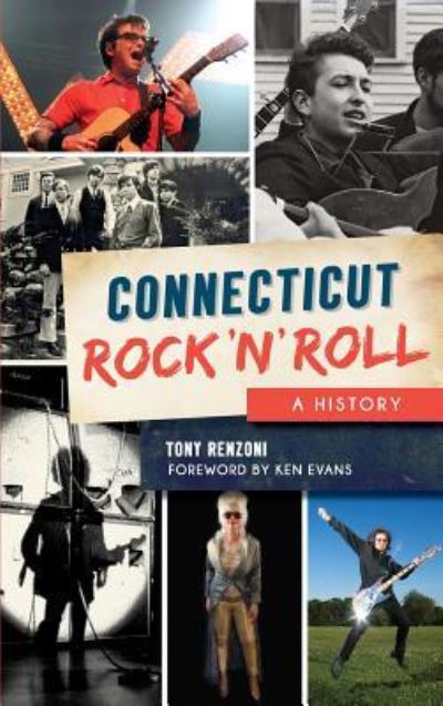 Cover for Tony Renzoni · Connecticut Rock 'n' Roll (Hardcover Book) (2017)