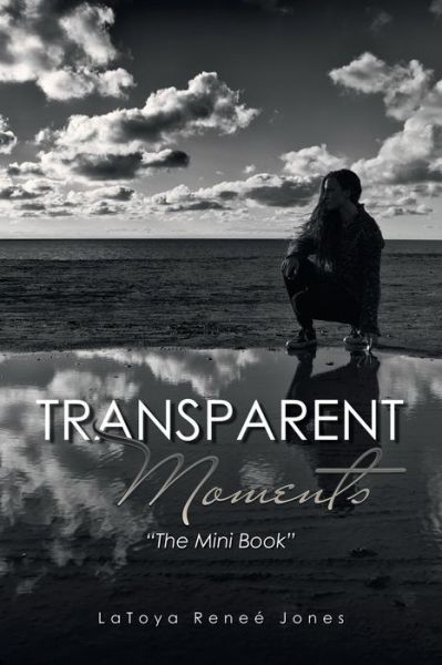 Cover for Latoya Renee Jones · Transparent Moments (Paperback Book) (2018)