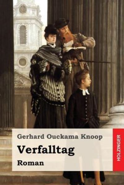 Cover for Gerhard Ouckama Knoop · Verfalltag (Paperback Book) (2017)