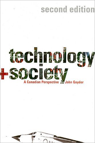 Cover for John Goyder · Technology and Society: A Canadian Perspective, Second Edition (Paperback Book) [2 Revised edition] (2004)