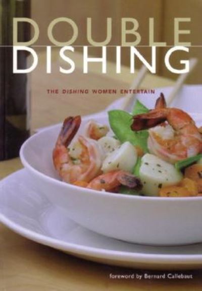 Double Dishing - Cinda Chavich - Books - Whitecap Books - 9781552853535 - November 1, 2002