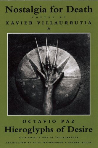 Nostalgia for Death & Hieroglyphs of Desire - Xavier Villaurrutia - Books - Copper Canyon Press,U.S. - 9781556590535 - August 13, 1992