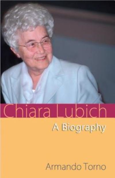 Cover for Torno Armando · Chiara Lubich a Biography (Pocketbok) (2017)