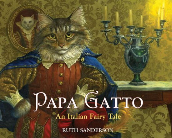 Cover for Ruth Sanderson · Papa Gatto (Paperback Book) (2017)