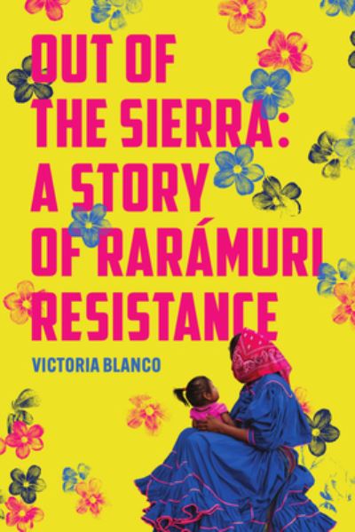 Cover for Victoria Blanco · Out of the Sierra (Book) (2024)