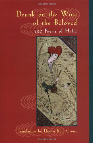 Cover for Hafiz · Drunk on the Wine of the Beloved: Poems of Hafiz (Taschenbuch) [First edition] (2001)