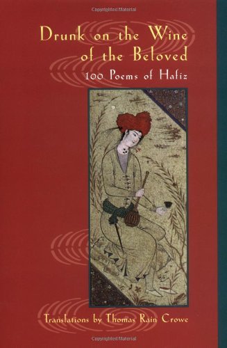 Cover for Hafiz · Drunk on the Wine of the Beloved: Poems of Hafiz (Paperback Book) [First edition] (2001)