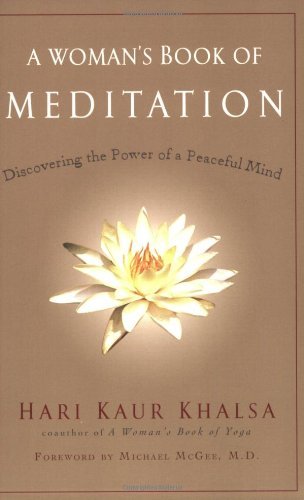 Cover for Khalsa, Hari Kaur (Hari Kaur Khalsa) · Woman'S Book of Meditation: Discovering the Power of a Peaceful Mind (Paperback Book) (2006)