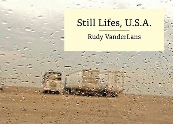Cover for VanderLans · Still Lifes, U.s.a. (Hardcover Book) (2017)