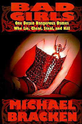 Bad Girls - Michael Bracken - Książki - Wildside Press - 9781587152535 - 20 października 2000