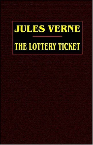 Cover for Jules Verne · The Lottery Ticket (Taschenbuch) (2021)
