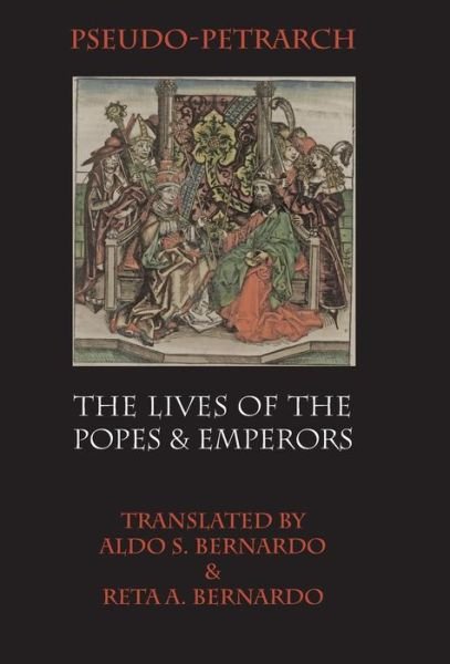 Cover for Francesco Petrarca · The Lives of the Popes and Emperors (Inbunden Bok) (2015)