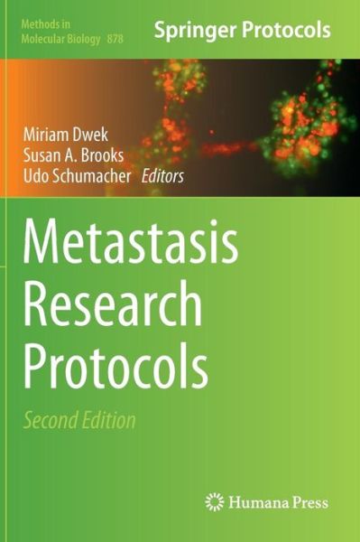 Cover for Miriam a Dwek · Metastasis Research Protocols - Methods in Molecular Biology (Hardcover Book) [2nd ed. 2012 edition] (2012)