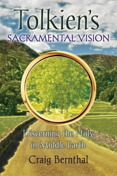 Cover for Craig Bernthal · Tolkien's Sacramental Vision: Discerning the Holy in Middle Earth (Taschenbuch) (2014)