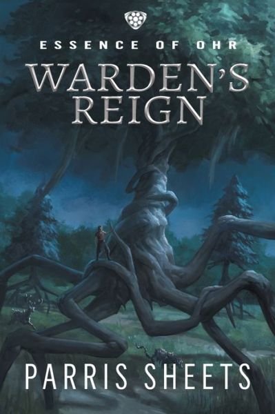 Cover for Parris Sheets · Warden's Reign: A Young Adult Fantasy Adventure - Essence of Ohr (Paperback Book) [First Softcover edition] (2020)