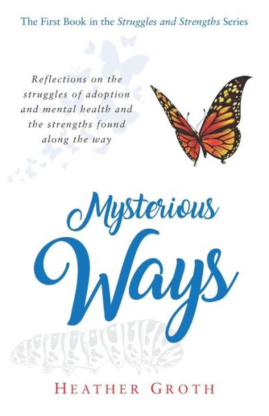 Cover for Heather Groth · Mysterious Ways (Paperback Book) (2020)