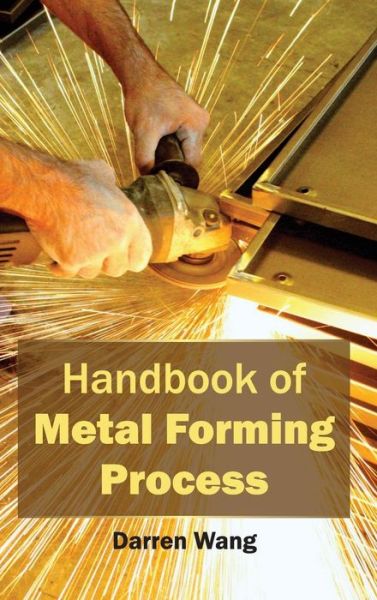 Cover for Darren Wang · Handbook of Metal Forming Process (Hardcover Book) (2015)