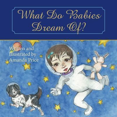 Cover for Amanda Price · What Do Babies Dream Of? (Taschenbuch) (2016)