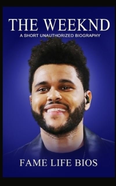 Cover for Fame Life Bios · The Weeknd (Taschenbuch) (2022)