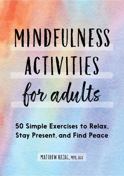 Cover for Matthew Rezac · Mindfulness Activities for Adults (Pocketbok) (2021)