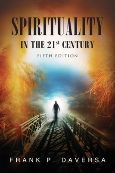 Cover for Frank P Daversa · Spirituality in the 21st Century (Paperback Book) (2021)