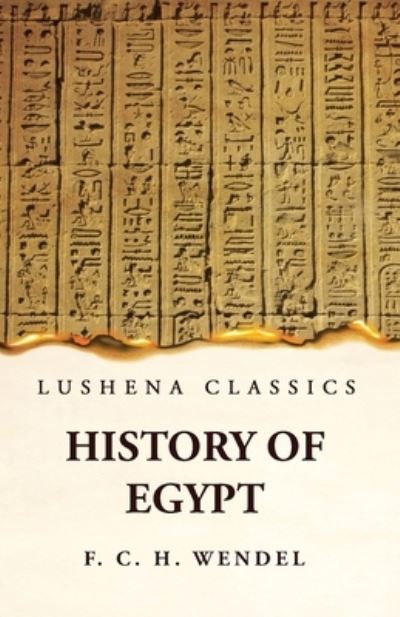 Cover for F C H Wendel · History of Egypt (Book) (2023)