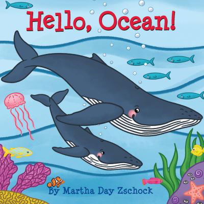 Cover for Martha Zschock · Hello, Ocean! (Board book) (2020)