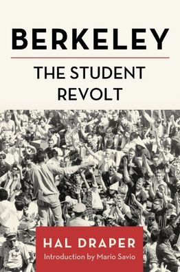 Cover for Hal Draper · Berkeley: The Student Revolt (Innbunden bok) (2020)