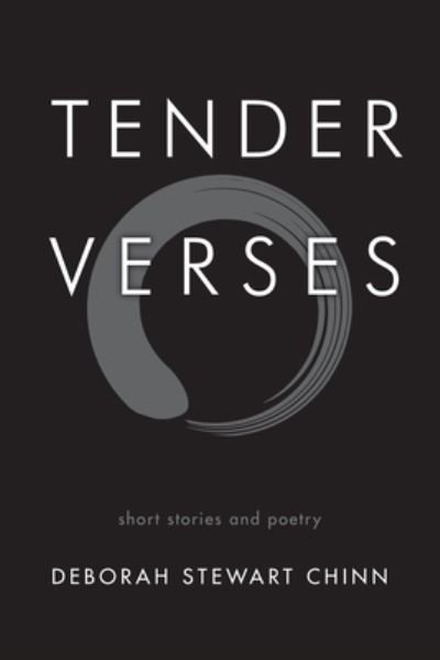 Cover for Deborah Stewart Chinn · Tender Verses (Book) (2022)