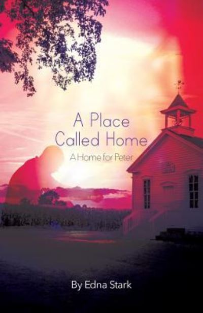 Cover for Edna Stark · A Place Called Home (Paperback Book) (2019)