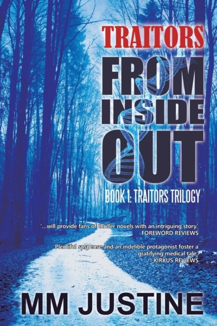 Traitors from Inside Out - Mm Justine - Books - Matchstick Literary - 9781645504535 - January 21, 2020