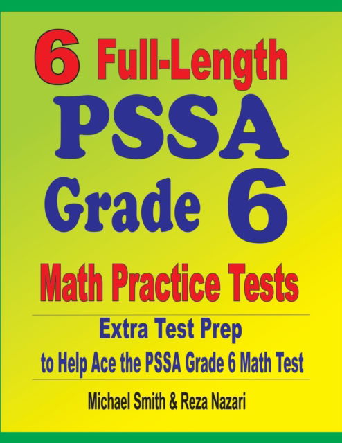 Cover for Michael Smith · 6 Full-Length PSSA Grade 6 Math Practice Tests (Pocketbok) (2020)